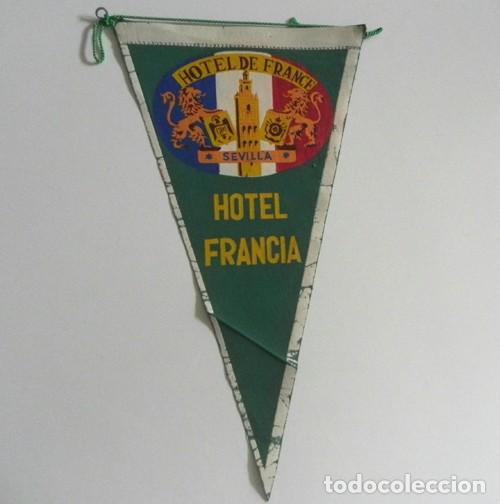 Banderines de colecci&oacute;n: BANDER&Iacute;N DEL HOTEL DE FRANCIA - SEVILLA - PUBLICIDAD - RECUERDO -- M&Aacute;S BANDERINES EN OTRAS SECCIONES