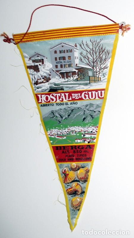 Sammlung von Wimpeln: BANDERIN ANTIGUO de TELA. HOSTAL del GUIU - BERGA BARCELONA CATALU&Ntilde;A - COCA AMB ROVELLONS - IRUPE