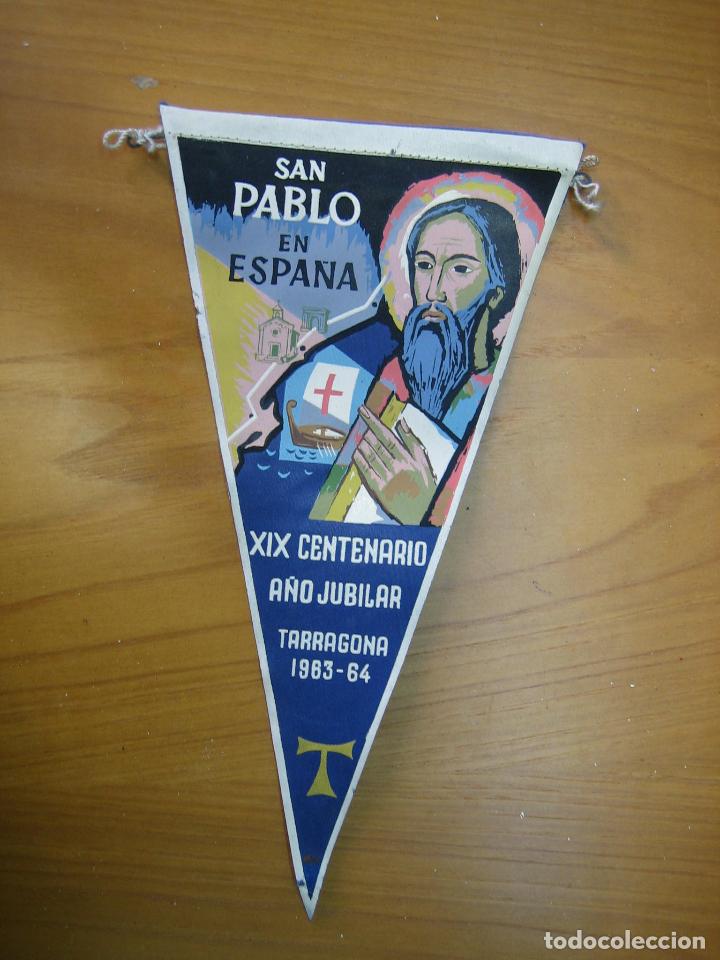 Fanions de collection: Antiguo banderin. San Pablo en Espa&ntilde;a. XIX centen&aacute;rio a&ntilde;o Jubilar Tarragona 1963-64