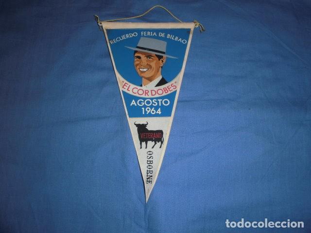 Galhardetes de cole&ccedil;&atilde;o: BANDERIN: ANTIGUO BANDERIN  EL CORDOBES  RECUERDO FERIA DE BILBAO. AGOSTO 1964 ORIGINAL