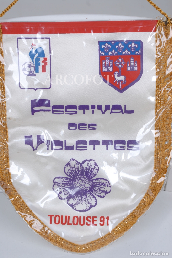 Galhardetes de cole&ccedil;&atilde;o: 1 BANDER&Iacute;N - FESTIVAL DES VIOLETES - TOULOUSE 91