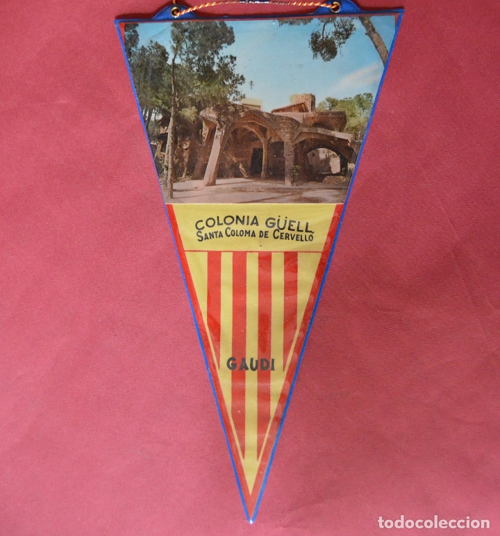 Banderines de colecci&oacute;n: COLONIA G&Uuml;ELL - SANTA COLOMA DE CERVELLO - GAUDI - BANDERIN A&Ntilde;OS 60 - 70