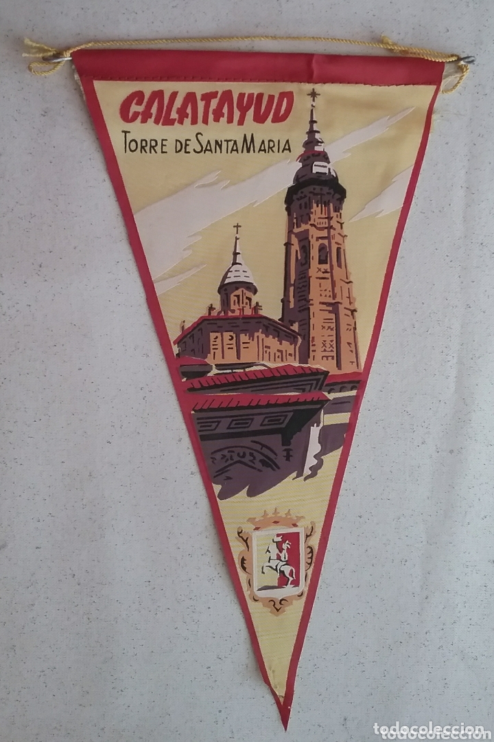 Sammlung von Wimpeln: CALATAYUD, Torre de Santa Mar&iacute;a, BANDER&Iacute;N.