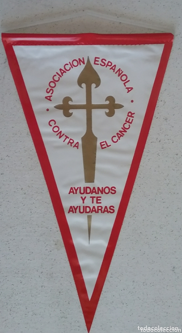Sammlung von Wimpeln: Asociacion Espa&ntilde;ola contra el CANCER ,,ay&uacute;danos y te ayudar&aacute;s,, BANDER&Iacute;N.