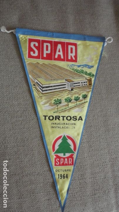 Sammlung von Wimpeln: ANTIGUO BANDERIN SPAR.INAUGURACION INSTALACIONES.TORTOSA.TARRAGONA 1964