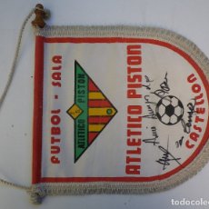 Banderines de colección: ATLÉTICO PISTÓN, CASTELLÓN, BANDERÍN FUTBOL