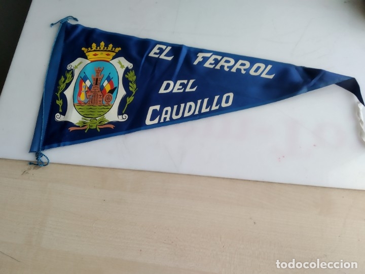 Fanions de collection: ANTIGUO BANDERIN DE EL FERROL DEL CAUDILLO