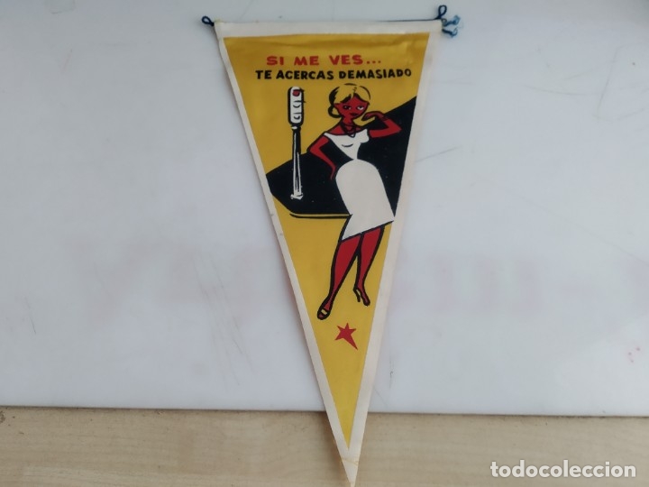 Sammlung von Wimpeln: ANTIGUO BANDERIN SI ME VES TE ACERCAS DEMASIADO
