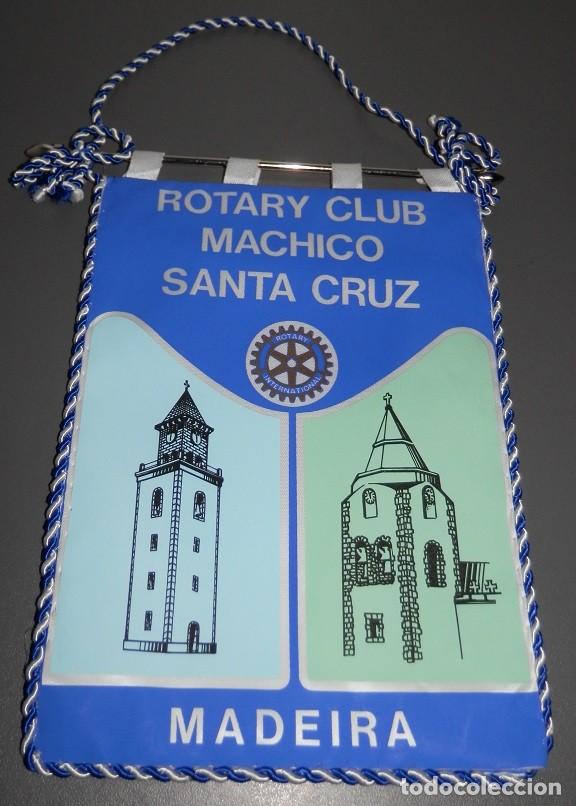 Galhardetes de cole&ccedil;&atilde;o: BANDERIN CLUB ROTARY MACHICO , MADEIRA , PORTUGAL