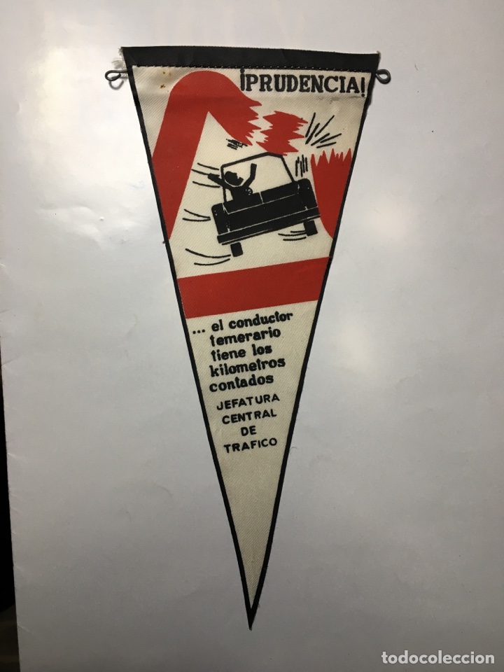Banderines de colecci&oacute;n: BANDER&Iacute;N. PRUDENCIA. ...EL CONDUCTOR TEMERARIO TIENE LOS KIL&Oacute;METROS CONTADOS. JEFATURA CENTRAL DE TR