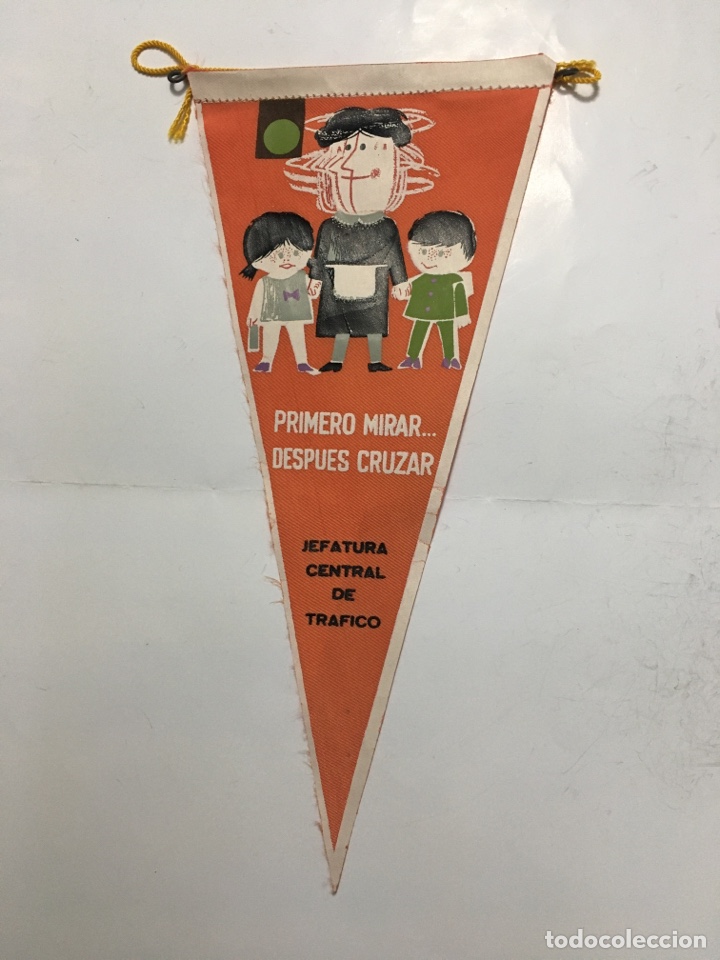 Banderines de colecci&oacute;n: BANDER&Iacute;N. PRIMERO MIRAR .... DESPU&Eacute;S CRUZAR. JEFATURA CENTRAL DE TR&Aacute;FICO.