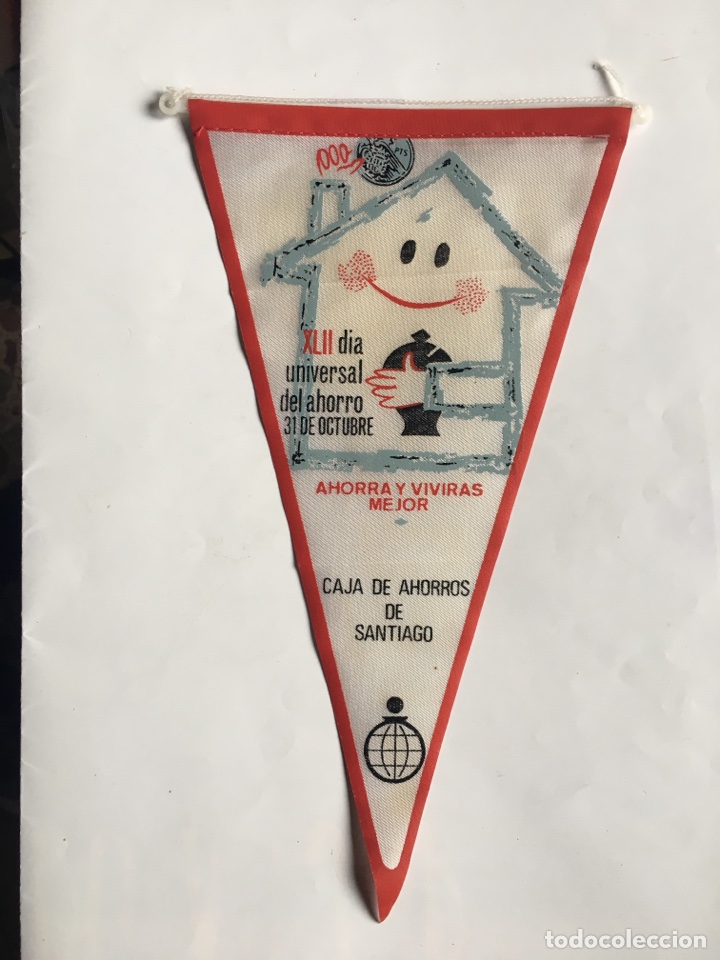 Galhardetes de cole&ccedil;&atilde;o: BANDER&Iacute;N. XLII DIA UNIVERSAL DEL AHORRO 31 DE OCTUBRE. CAJA DE AHORROS DE SANTIAGO.