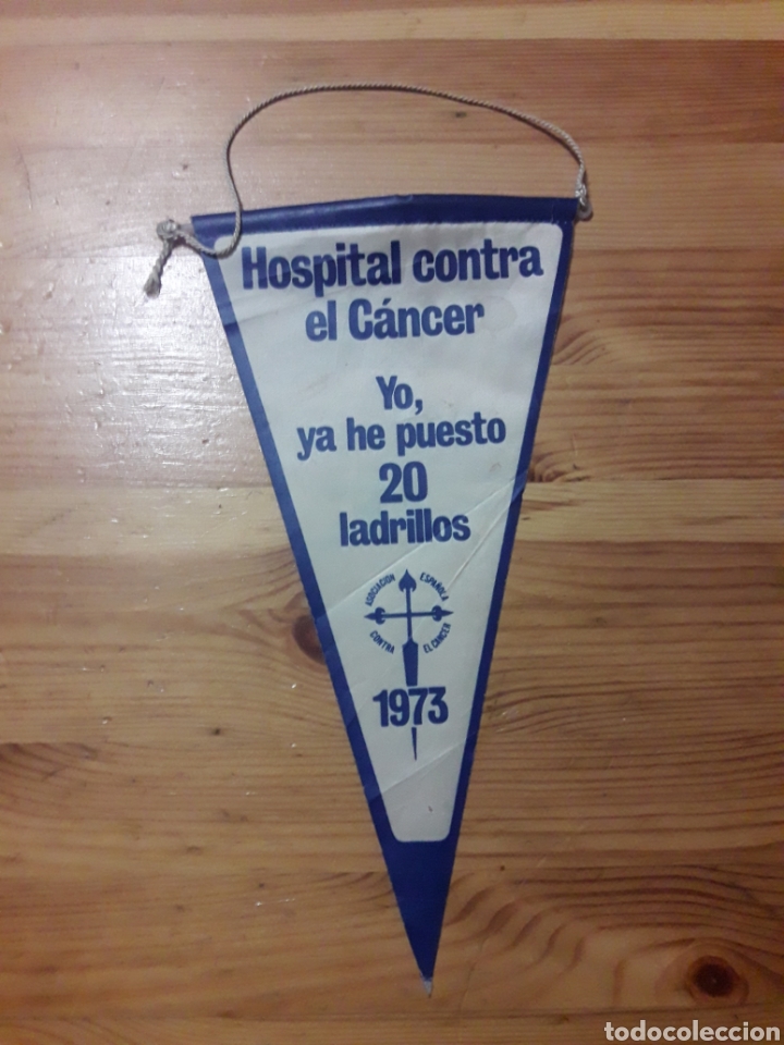 Galhardetes de cole&ccedil;&atilde;o: BANDERIN HOSPITAL CONTRA EL CANCER YO, HE PUESTO 20 LADRILLOS 1973 asociacion espa&ntilde;ola