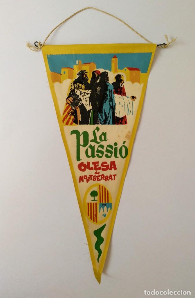Sammlung von Wimpeln: BANDERIN DE OLESA DE MONTSERRAT - LA PASSI&Oacute; D'OLESA - 1970 APROXIMADAMENTE