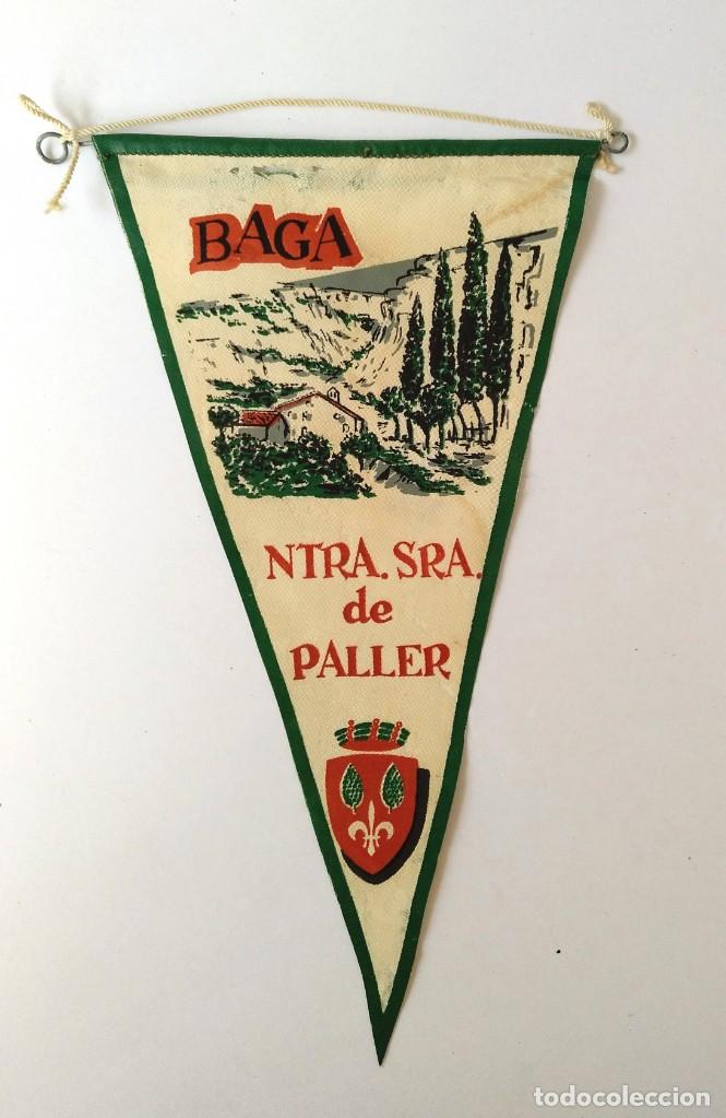 Sammlung von Wimpeln: BANDERIN DE BAG&Agrave; (PIRINEU CATAL&Agrave;) NTRA. SRA. DEL PALLER - 1970 APROXIMADAMENTE