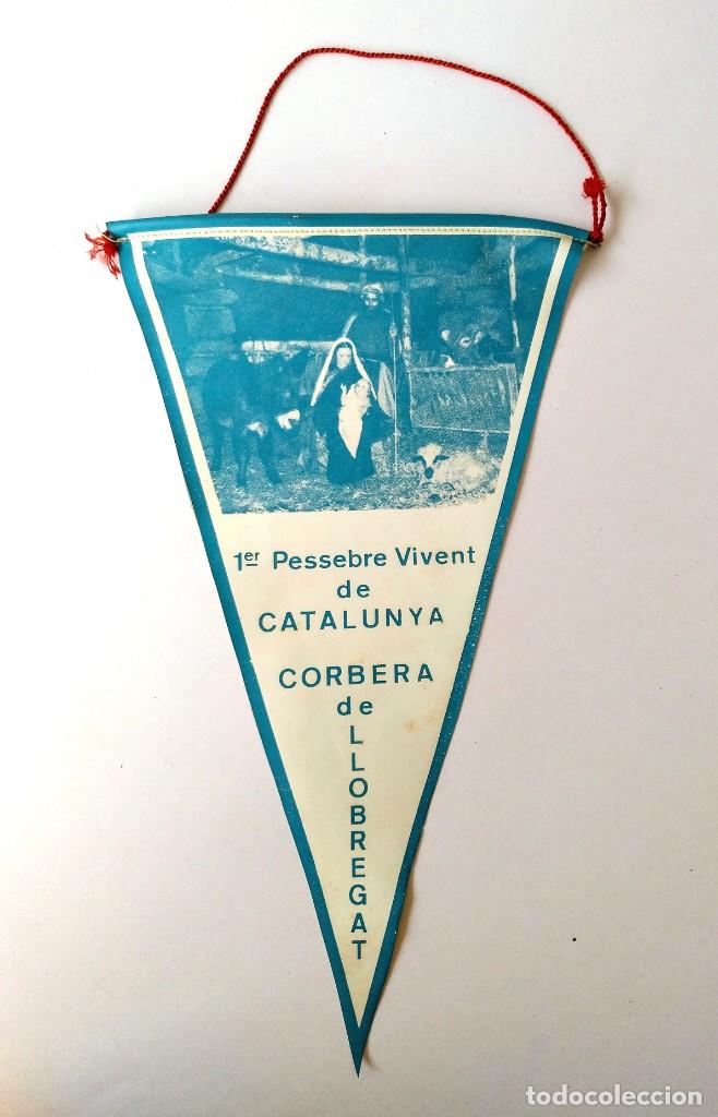 Sammlung von Wimpeln: BANDERIN DE CORBERA DE LLOBREGAT - PESSEBRE VIVENT DE CATALUNYA - 1970 APROXIMADAMENTE