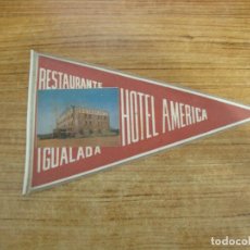 Banderines de colección: ANTIGUO BANDERIN RESTAURANTE HOTEL AMERICA IGUALADA. Lote 221738296