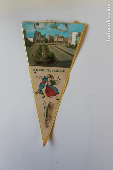 Bandierine di collezione: ANTIGUO BANDERIN EL FERROL DEL CAUDILLO, GALLEGOS BAILANDO, A&Ntilde;OS 60-70