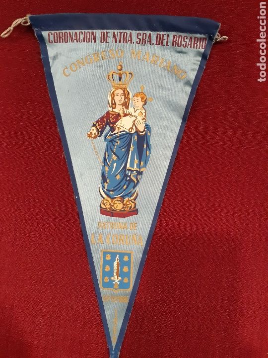 Fanions de collection: Banderin Coronacion de Ntra Sra del Rosario, patrona de LA CORU&Ntilde;A, a&ntilde;o 1960