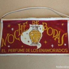 Banderines de colección: BANDERIN PUBLICIDAD, NOCHE DE BODAS, EL PERFUME DE LOS ENAMORADOS, AÑOS 60