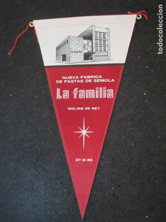 Fanions de collection: MOLINS DE REY-NUEVA FABRICA PASTAS DE SEMOLA LA FAMILIA-BANDERIN ANTIGUO-VER FOTOS-(V-22.844)