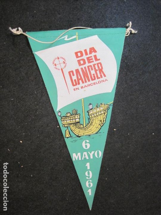 Sammlung von Wimpeln: DIA DEL CANCER EN BARCELONA-A&Ntilde;O 1961-BANDERIN ANTIGUO-VER FOTOS-(V-22.844)