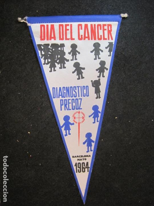 Sammlung von Wimpeln: DIA DEL CANCER-DIAGNOSTICO PRECOZ-A&Ntilde;O 1964-BANDERIN ANTIGUO-VER FOTOS-(V-22.844)