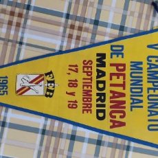 Banderines de colección: ANTIGUO BANDERIN CAMPEONATO MUNDIAL PETANCA MADRID 1965. Lote 388605179