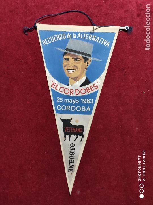 Fanions de collection: BANDERIN RECUERDO DE LA ALTERNATIVA DE EL CORDOBES 25 DE MAYO DE 1963 CORDOBA 27 CM