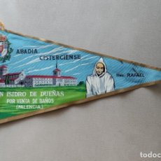 Banderines de colección: BANDERÍN ABADÍA CISTERCIENSE HNO RAFAEL SAN ISIDRO DE DUEÑAS PALENCIA