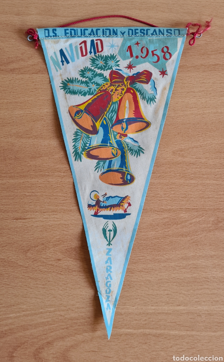 Galhardetes de cole&ccedil;&atilde;o: Bander&iacute;n Obra Sindical Educaci&oacute;n y Descanso Zaragoza Navidad 1958 CNS - Falange Sindicato Vertical