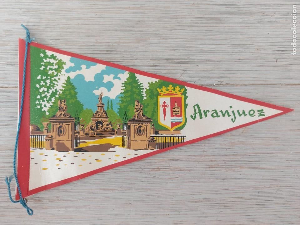 Fanions de collection: ANTIGUO BANDERIN DE ARANJUEZ - A&Ntilde;OS 60 - 25 CM - EN BUEN ESTADO -