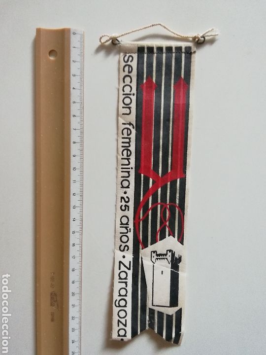 Fanions de collection: BANDERIN SECCI&Oacute;N FEMENINA 25 A&Ntilde;OS ZARAGOZA. OJE.