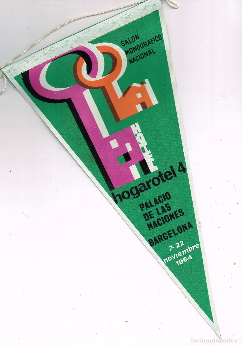 Fanions de collection: 1964 7-22/11 Bander&iacute;n Tela Serigrafiada Hogarotel 4, Palacio de las Naciones, Barcelona