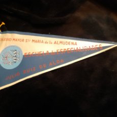 Banderines de colección: ANTIGUO BANDERIN, COLEGIO MAYOR SANTA MARIA DE LA ALMUDENA, MIDE 26 CM DE ALTURA