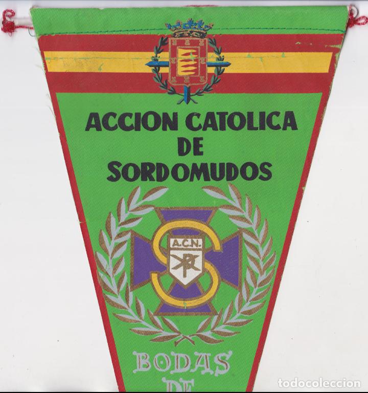 Galhardetes de cole&ccedil;&atilde;o: ANTIGUO BANDERIN DE TELA - ASOCIACI&Oacute;N CATOLICA DE SORDOMUDOS - BODAS DE PLATA (1942-1967) VALLADOLID