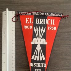 Banderines de colección: BANDERÍN DE 1958 ORIGINAL PUBLICIDAD CONCENTRACIÓN FALANGISTA EL BRUCH DISTRITO III