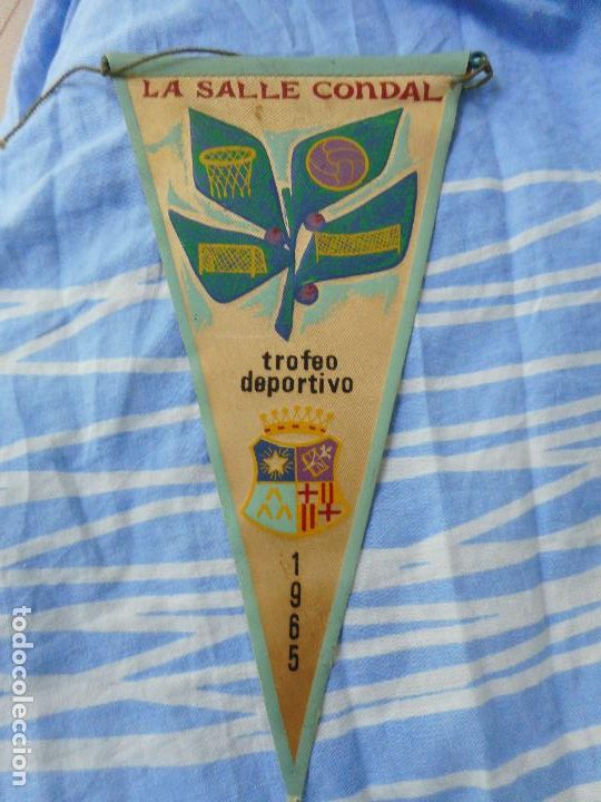 Banderines de colecci&oacute;n: ANTIGUO BANDERIN TROFEO DEPORTIVO LA SALLE CONDAL 1965