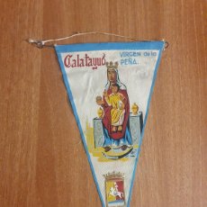 Banderines de colección: BANDERIN TURISTICO CALATAYUD. VIRGEN DE LA PEÑA. AÑOS 60