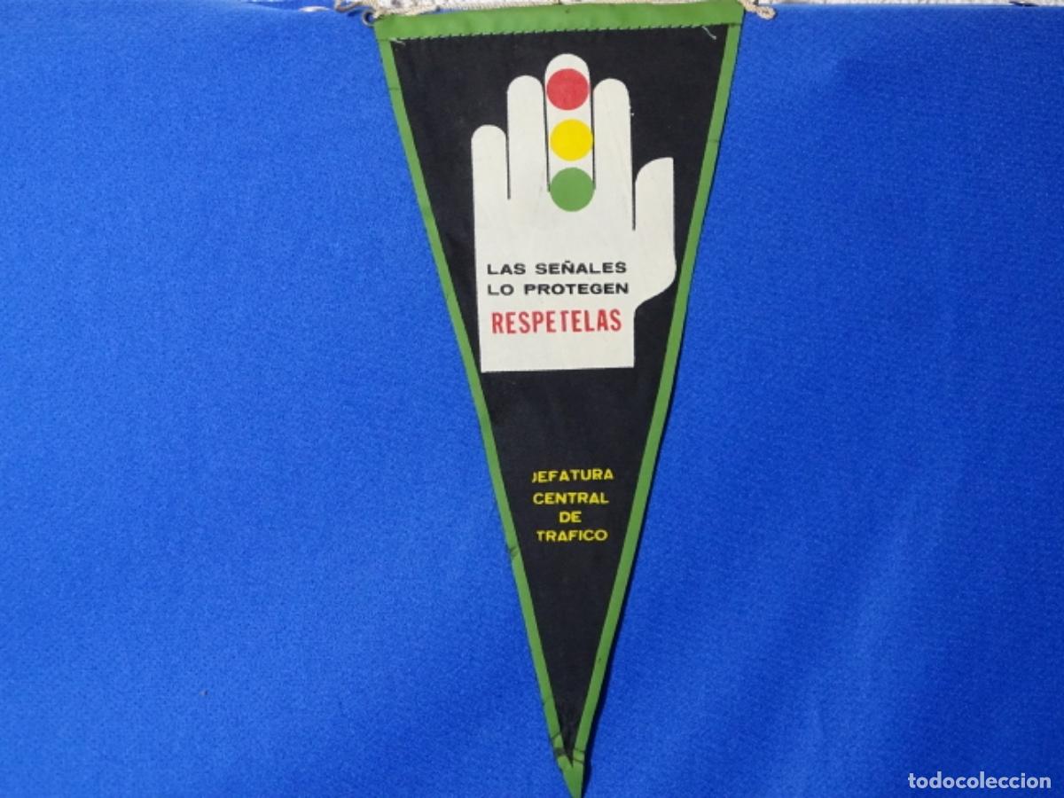 Fanions de collection: BANDER&Iacute;N LAS SE&Ntilde;ALES LOS PROTEGEN RESP&Eacute;TELAS. JEFATURA TR&Aacute;FICO.