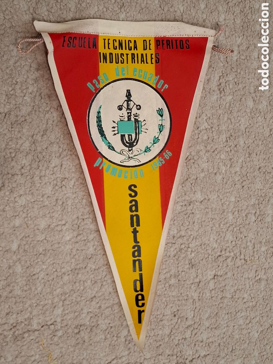 Banderines de colecci&oacute;n: Banderin Santander Escuela T&eacute;cnica de Peritos Industriales paso ecuador promoci&oacute;n 1965-66