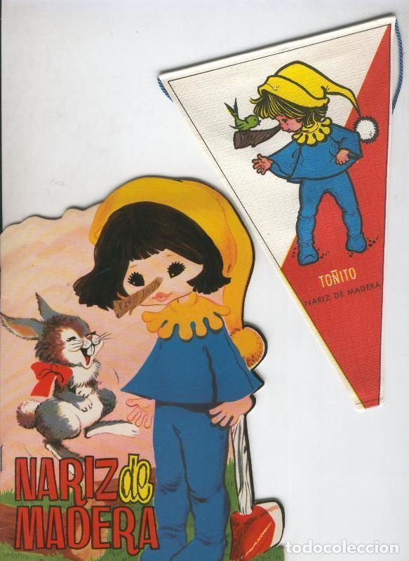 Fanions de collection: Cuentos troquelados con Banderin Toray numero 002: Nariz de madera - Varios