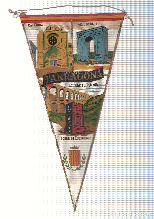 Bandierine di collezione: BANDERIN: TARRAGONA - Ilustracion de la Catedral, el Arco de Bara el Acueducto y la Torre de Escipio