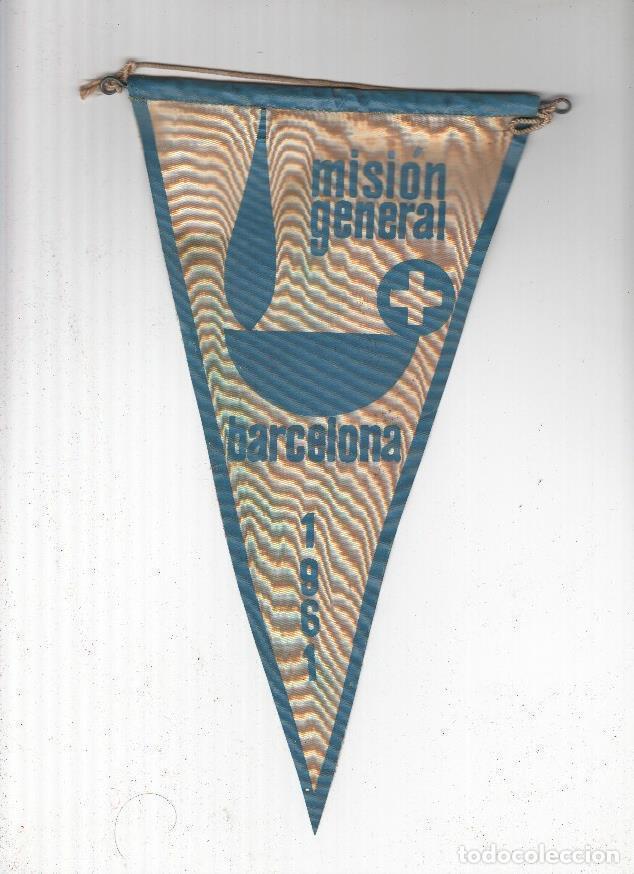 Galhardetes de cole&ccedil;&atilde;o: BANDERIN: MISION GENERAL BARCELONA - 1961 - VARIOS