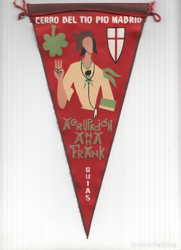 Sammlung von Wimpeln: BANDERIN: AGRUPACION ANNA FRANK de GUIAS - Cerro del Tio Pio de Madrid - Varios