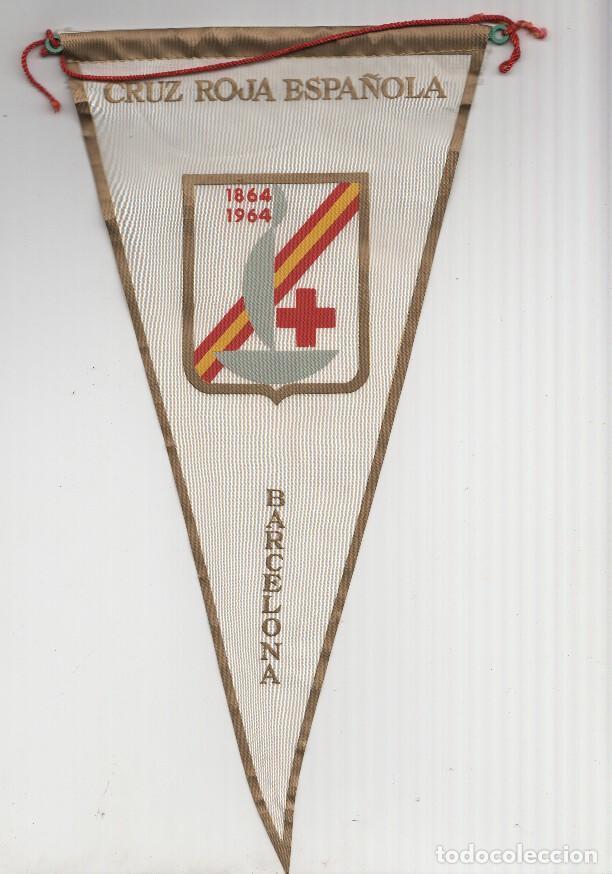 Sammlung von Wimpeln: BANDERIN: CRUZ ROJA ESPA&Ntilde;OLA DE BARCELONA - Con escudo del centenario, 1864-1964 - VARIOS