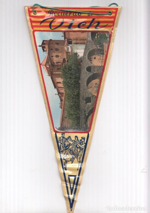 Sammlung von Wimpeln: BANDERIN: VICH, Barcelona - Vista del pont de Queralt y Catedral de Vic - VARIOS