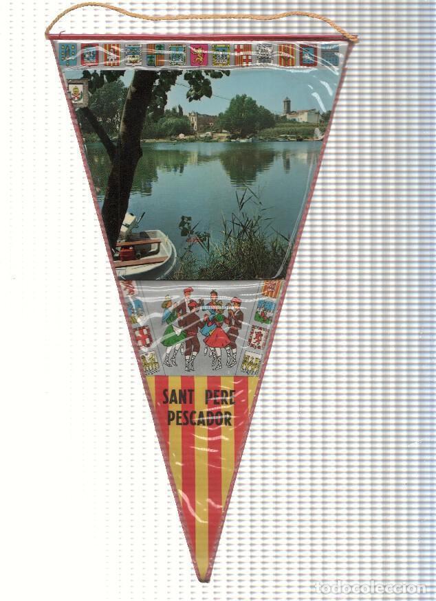 Sammlung von Wimpeln: BANDERIN: SANT PERE PESCADOR, Girona - Imagen de la localidad desde el Club Nautico Sant Pere - VARI