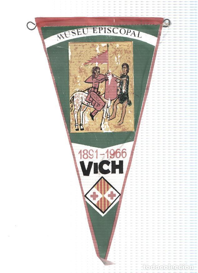 Collection pennants: BANDERIN: VIC / VICH - MUSEO EPISCOPAL DE LA CIUDAD DE VICH 1891-1966 - VARIOS