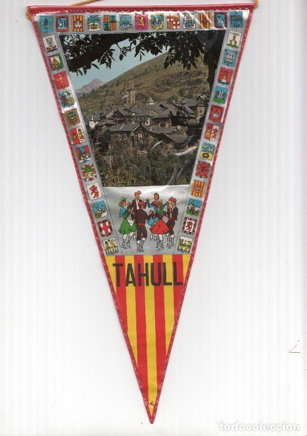 Sammlung von Wimpeln: BANDERIN: TAHULL, Lleida - Imagen general de la localidad y colla sardanista - VARIOS